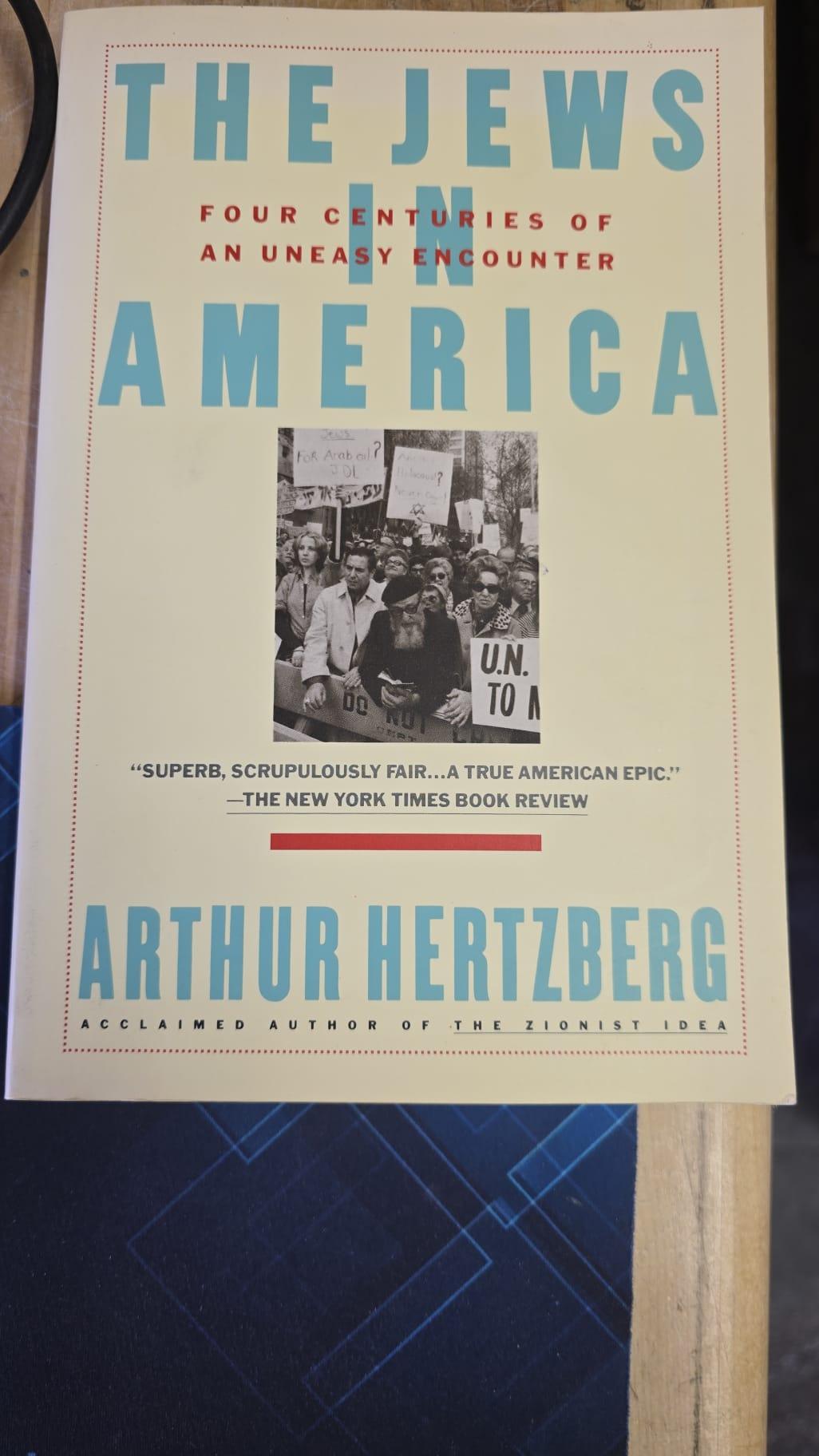 The Jews in America: Four Centuries of an Uneasy Encounter