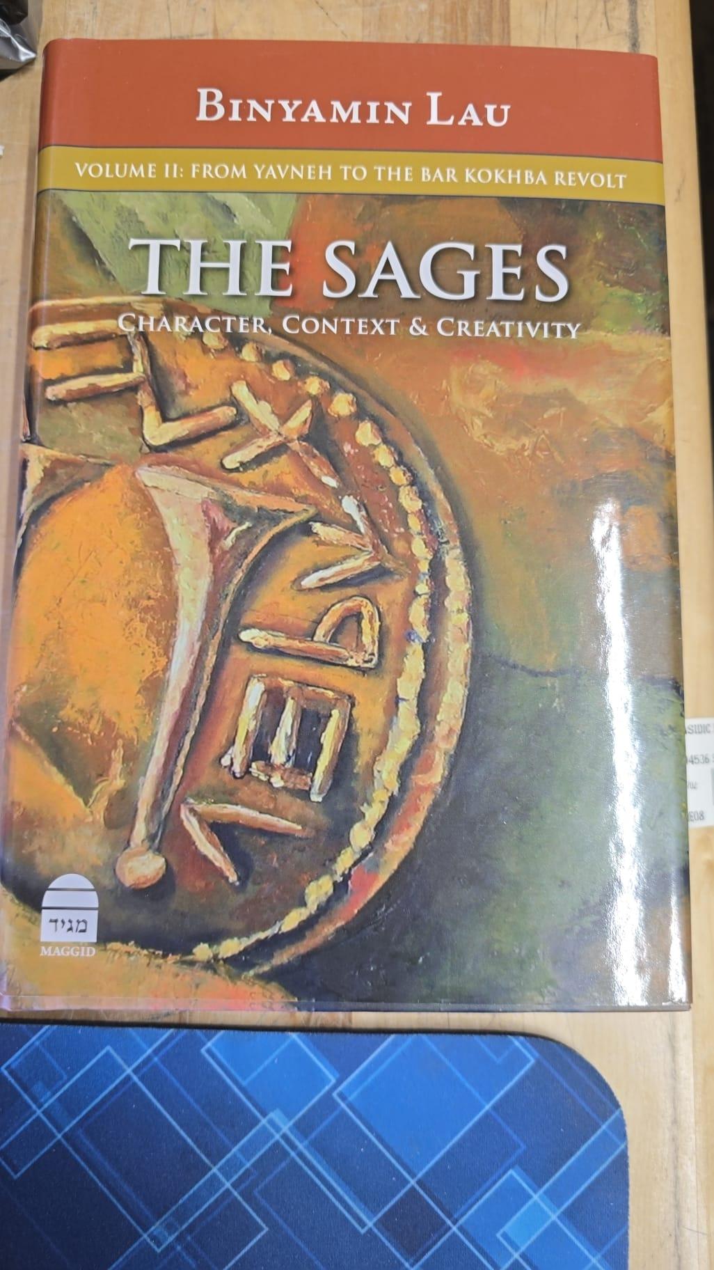 The Sages: Character, Context & Creativity, Volume 2: From Yavneh to the Bar Kokhba Revolt