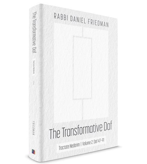 The Transformative Daf: Nedarim Vol 2