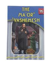 The Eternal Light #95 The Ma'or Vashemesh