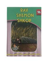 The Eternal Light #96 Rav Shimon Shkop