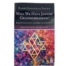 Will We Have Jewish Grancholdren? P/B -Rabbi Jonathan Sacks