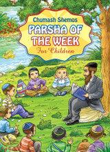 Chumash Shemos Parsha Of The Week for children aged 7 and up