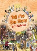 Tell Me The Story Of Shabbos NOT LAMINATED PAGES