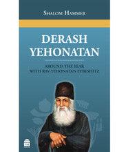Derash Yehonatan Around the Year with Rav Yehonatan Eybeshitz