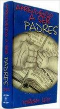 Aprendiendo A Ser Padres Spanish H/C (Effective Jewish Parenting) Miriam Levy