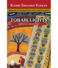 Torah Lights Bereshit Confronting Life, Love & Family By: Shlomo Riskin