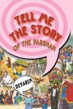 Tell Me The Story Of The Parasha Devorim H/C English