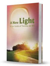 A New Light-- In the Garden of Yearning & Will by Rabbi Shalom Arush