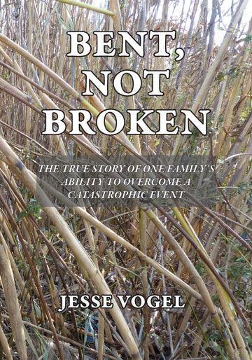 BENT, NOT BROKEN