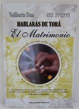 Hablaras de Tora - Matrimonios -The torah talks Marriage