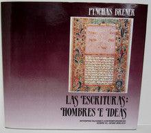 Las Escrituras Hombres E Ideas by Pynchas Brener-The Scriptures men & ideas