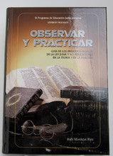 Observar y Practicar- Observance and Practice
