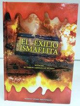El Exilio Ismaelita - Ishmaelite Exile