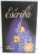 El Escriba by Uri Raskin -The Scribe Discovering the real meaning of life