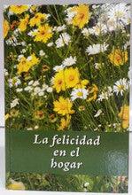 La Felicidad en el hogar - Happiness at home
