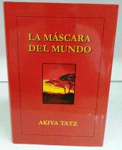 La Mascara Del Mundo by Akiva Tatz -Worldmask