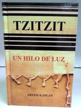 Tzitzis Un Hilo De Luz by Rabbi Aryeh Kaplan