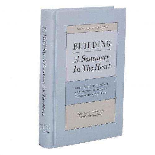 Building A Sanctuary in the Heart