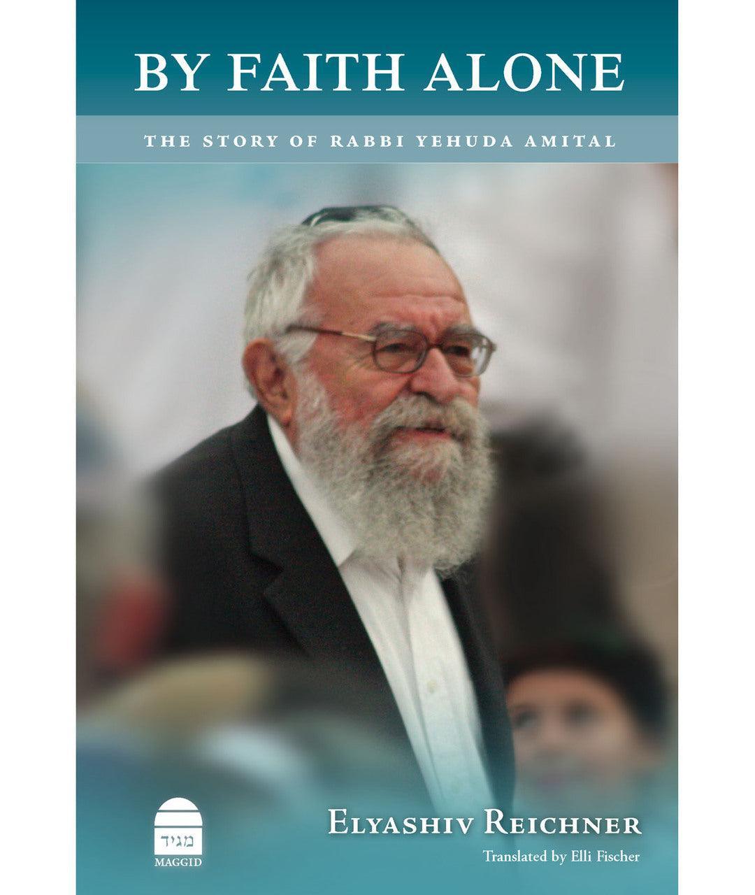 By Faith Alone Elyashev Reichner  (BKE-BFA)