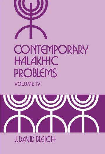 CONTEMPORARY HALAKHIC PROBLEMS - VOLUME IV (SOFTCOVER)