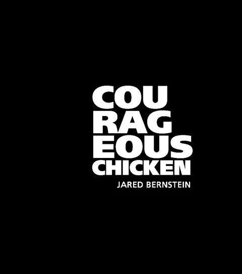 COURAGEOUS CHICKEN