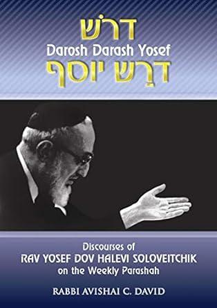 Discourses of Rav Soloveitchik on the Weekly Parashah