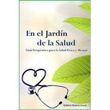 En El Jardin de la Salud (The Garden of Healing Spanish) Rabbi Shalom Arush