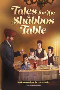 Tales for the Shabbos Table - Shemos