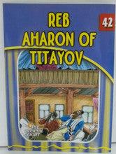 The Eternal Light #42 Reb Aharon of Titayov
