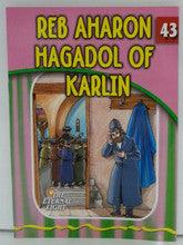 The Eternal Light #43 Reb Aharon Gagadol of Karlin
