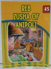 The Eternal Light #45 Reb Zusha of Anipoli