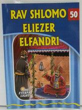 The Eternal Light #50 Rav Shlomo Eliezer Elfandri