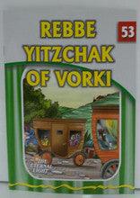 The Eternal Light #53 Rebbe Yitzchak of Vorki