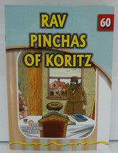 The Eternal Light #60 Rav Pinchas of Koritz