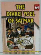 The Eternal Light #64 The Divrei Yoel of Satmar