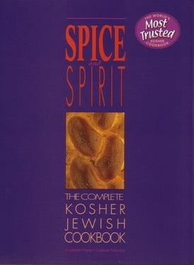 Spice And Spirit - The Complete Kosher Jewish Cookbook