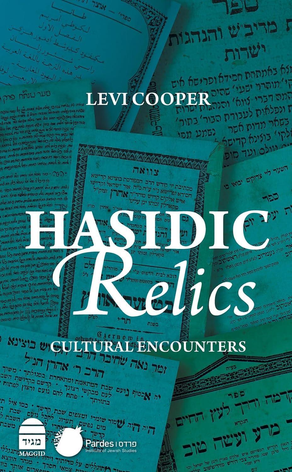 Hasidic Relics, Cultural Encounters Levi Cooper (BKE-HRL)