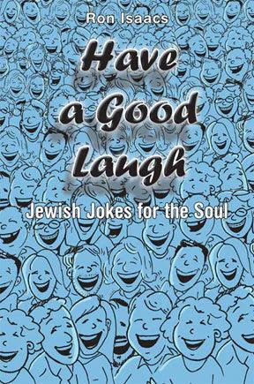 HAVE A GOOD LAUGH