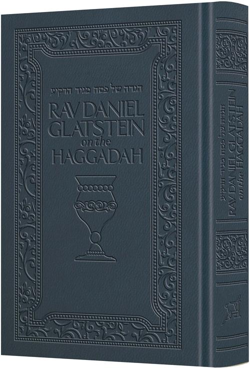 Rav Daniel Glatstein on the Haggadah - Deluxe Navy