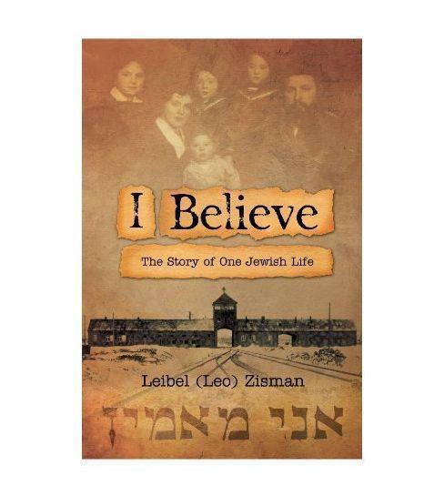 I Believe: The Story of One Jewish Life - Zisman