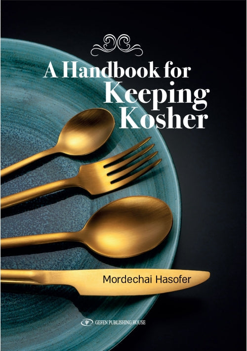 A Handbook For Keeping Kosher Mordechai Hasofer