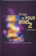 It's All In Your Mind # 2-- by Sarah Yosef