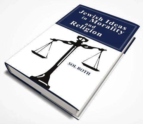 JEWISH IDEAS IN MORALITY AND RELIGION