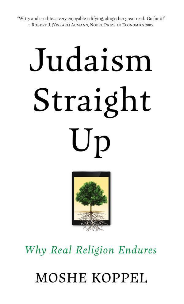 Judaism Straight Up by Moshe Koppel (BKE-JSU)