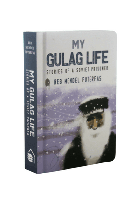 My Gulag Life - Reb Mendel Futerfas