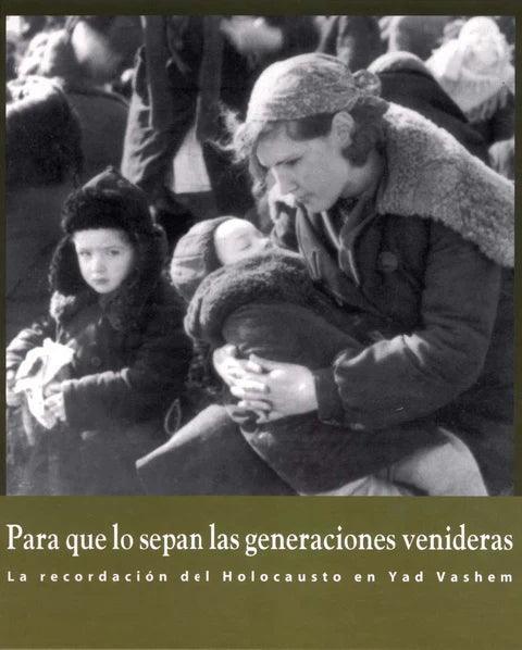 PARA QUE LO SEPAN LAS GENERACIONES VENIDERAS