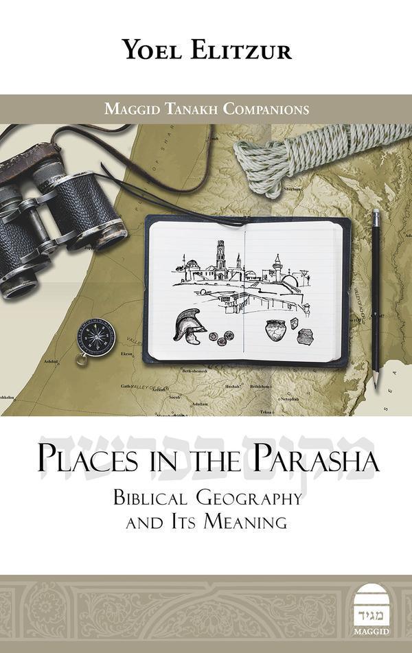 Places in the Parasha by Yoel Elitzur (BKE-PITP)