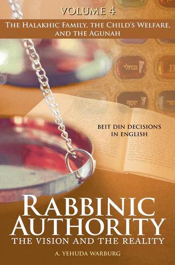 RABBINIC AUTHORITY VOL.4