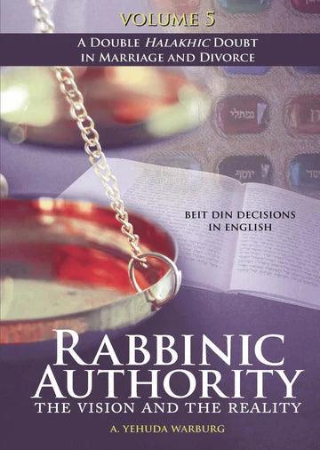 RABBINIC AUTHORITY VOL.5